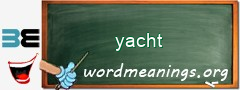 WordMeaning blackboard for yacht